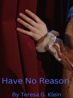 cover image of Have No Reason